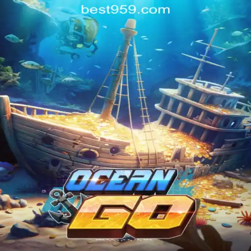 OceanGO: Dive into the Ultimate Gaming Experience with Bet959.com Oficial Slots Brasil #1